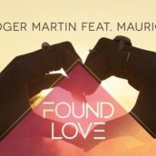 Roger Martin: Ascolta “Found Love”, il nuovo singolo feat. Maurice