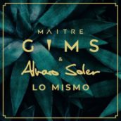 Maître Gims & Alvaro Soler: E’ uscito “Lo Mismo”, il nuovo singolo Maître Gims & Alvaro Soler: E’ uscito “Lo Mismo”, il nuovo singolo