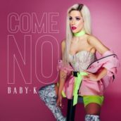 Baby K – Come no Baby K – Come no