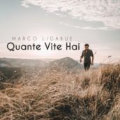 Marco Ligabue – Quante vite hai Marco Ligabue – Quante vite hai