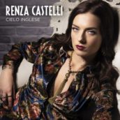 Renza Castelli – Cielo inglese Renza Castelli – Cielo inglese
