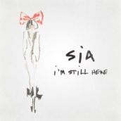 Sia – I’m Still Here
