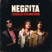 Negrita – I ragazzi stanno bene Negrita – I ragazzi stanno bene