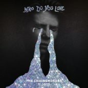 The Chainsmokers & 5 Seconds Of Summer – Who Do You Love The Chainsmokers & 5 Seconds Of Summer – Who Do You Love
