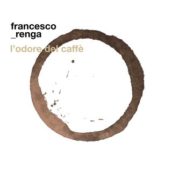 Francesco Renga – L’odore Del Caffè