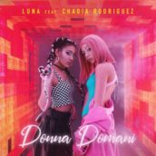 Luna – Donna Domani (feat. Chadia Rodriguez) Luna – Donna Domani (feat. Chadia Rodriguez)