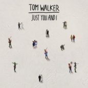 Tom Walker – Just You and I Tom Walker – Just You and I