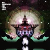 Noel Gallagher’s High Flying Birds – Black Star Dancing Noel Gallagher’s High Flying Birds – Black Star Dancing