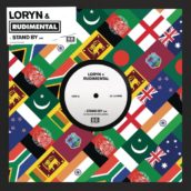 LORYN x RUDIMENTAL – “STAND BY” LORYN x RUDIMENTAL – “STAND BY”