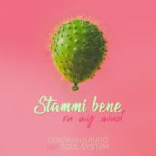 Deborah Iurato – Stammi Bene (on My Mind) (feat. Soul System)