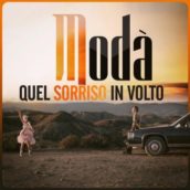 Modà – Quel sorriso in volto