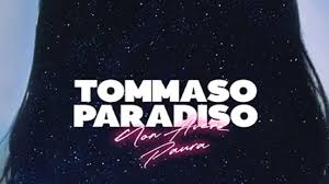 Tommaso Paradiso: è uscito il video di ” Non avere paura “