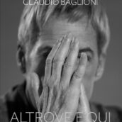 Claudio Baglioni: dal 7 novembre in libreria “Altrove e qui” Claudio Baglioni: dal 7 novembre in libreria “Altrove e qui”